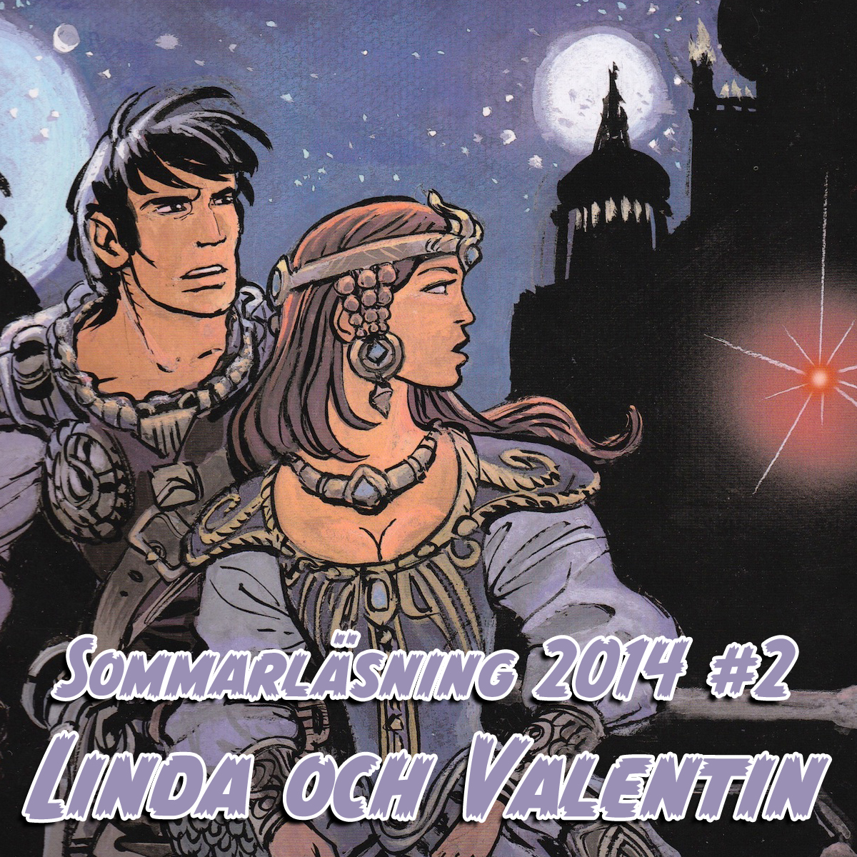 Sommarläsning #2 2014: Linda och Valentin